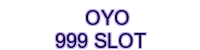 oyo 999 slot